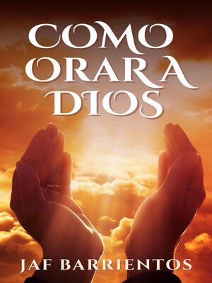 cover image of Como Orar a Dios